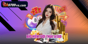 bảo hiểm cược thua SV388