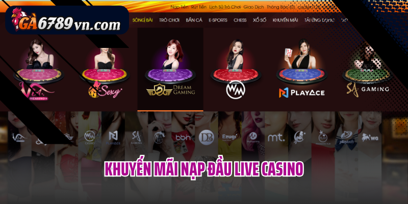 Khuyến mãi nạp đầu Live Casino