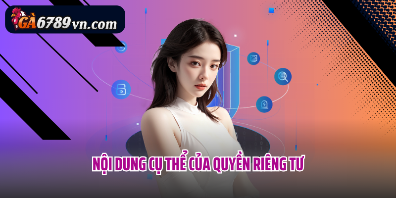 Nội dung cụ thể của quyền riêng tư