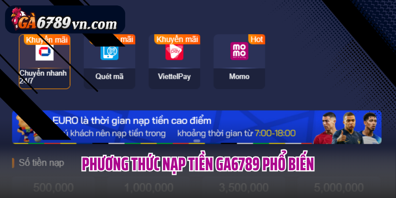 Phương thức nạp tiền Ga6789 phổ biến